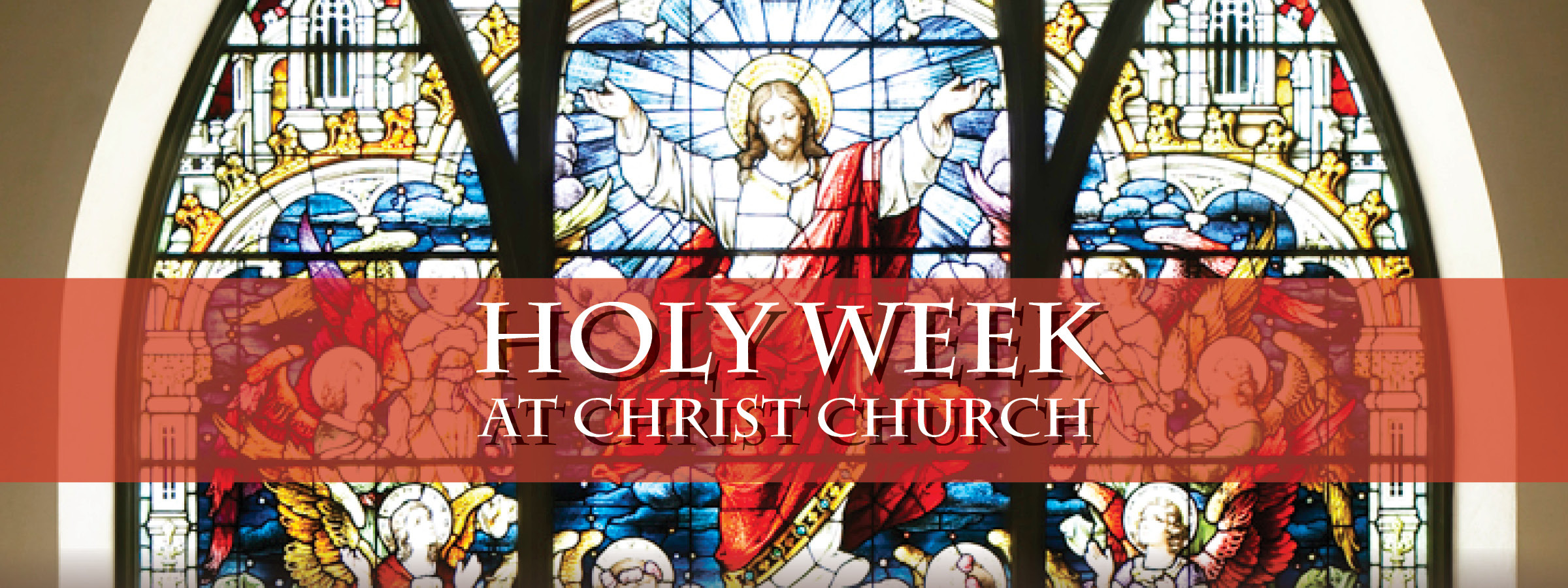 Holy Week at Christ Church