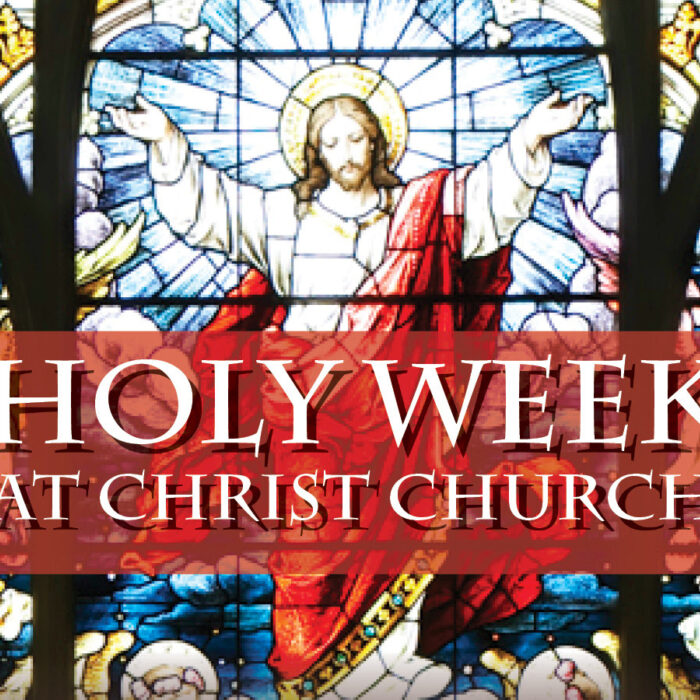 Holy Week at Christ Church